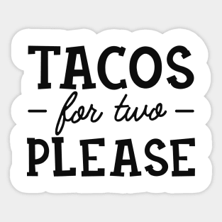 Pregnancy - Tacos for two Please Sticker